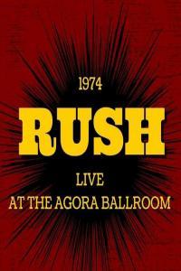 Rush Rush Live At The Agora Ballroom 1974 2022 Mp3 320kbps PMEDIA
