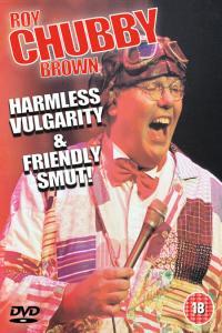 Roy Chubby Brown Harmless Vulgarity And Friendly Smut 2022 DVDRip x264 BONE