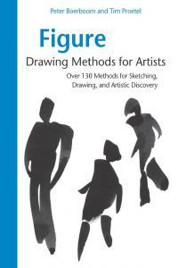 Figure Drawing Methods For Artists Over 130 Methods For Sketching Drawing And Artistic Discovery