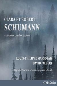 Louis Philippe Marsolais Clara et Robert Schumann musique de chambre pour cor 2023 24Bit 96kH