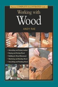 Woodworking Books Complete Illustrated Guide to Working with Wood Finishing Master Woodworker H
