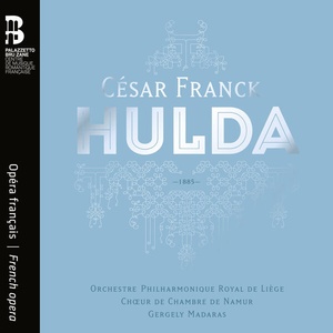 Orchestre Philharmonique Royal de Liège César Franck Hulda 2023 24Bit 96kHz FLAC PMEDIA