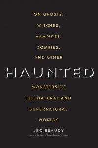 Haunted On Ghosts Witches Vampires Zombies and Other Monsters of the Natural and Supernatural W