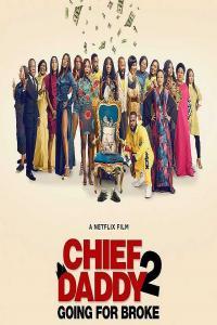 Chief Daddy 2 Going For Broke 2022 MultiSub 720p x265 StB