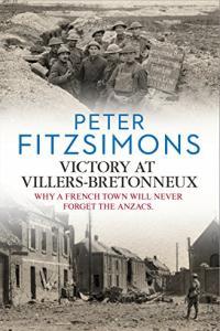 Victory at Villers Bretonneux by Peter FitzSimons EPUB