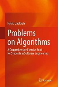 Problems on Algorithms A Comprehensive Exercise Book for Students in Software Engineering
