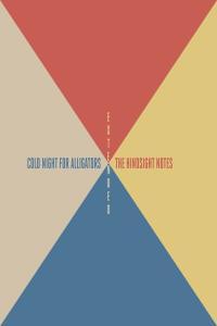 Cold Night For Alligators The Hindsight Notes Extended 2022 16Bit 44 1kHz FLAC PMEDIA