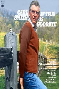 Carl Smith If This Is Goodbye Remastered 2022 24Bit 192kHz FLAC PMEDIA