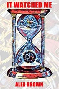 It Watched Me by Alex Brown EPUB