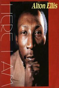 Alton Ellis Here I Am Reggae Got Soul 2022 Mp3 320kbps PMEDIA