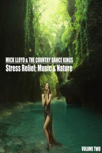 Mick Lloyd Stress Relief Music Nature Volume 2 2023 Mp3 320kbps PMEDIA