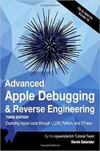 Advanced Apple Debugging and Reverse Engineering by Derek Selander EPUB