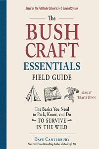 The Bushcraft Essentials Field Guide Dave Canterbury 2022 miok Audiobook Nature