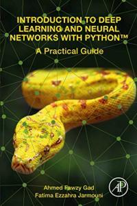 Introduction to Deep Learning and Neural Networks with Python A Practical Guide BookRAR