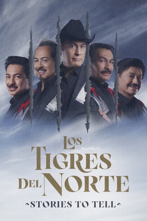 Los Tigres Del Norte: Stories to Tell 2022 1080p web YTS