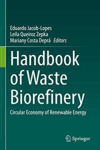 Handbook of Waste Biorefinery Circular Economy of Renewable Energy CourseWikia