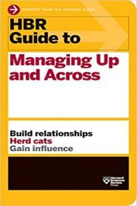 HBR Guide to Managing Up and Across by Harvard Business Review EPUB