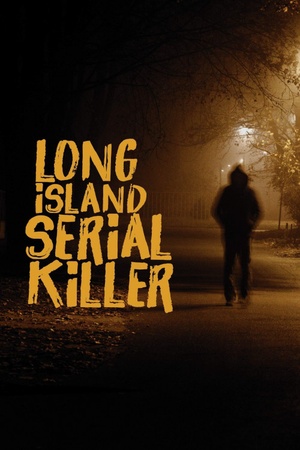 A&E Presents: The Long Island Serial Killer 2011 1080p web YTS