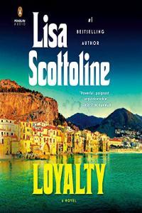 Lisa Scottoline Loyalty