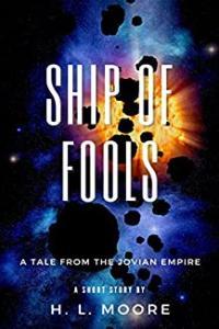 Ship Of Fools by H L Moore Tales from the Jovian Empire