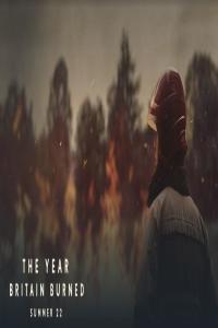 Ch5 The Year Britain Burned Summer 2022 1080p HDTV x265 AAC MVGroup org mkv