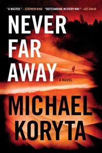 Never Far Away by Michael Koryta EPUB