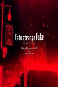 Hiroyuki Sawano Fate strange Fake Whispers of Dawn Original Soundtrack EP 2023 Mp3 320kbps PM