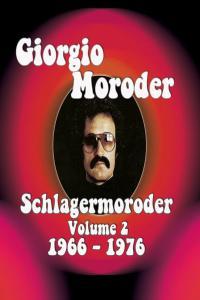 V A Giorgio Moroder Schlagermoroder Vol 2 1966 1976 2CD 2014 Pop Elettronica Flac 16 4