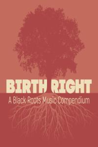 Various Artists Birthright A Black Roots Music Compendium 2023 FLAC PMEDIA