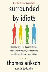 Surrounded by Idiots Thomas Erikson 2019 Business Audiobook miok