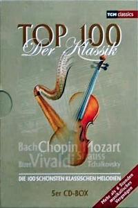 Top 100 der Klassik Die 100 schönsten klassischen Melodien Great Selection on 5 CDs