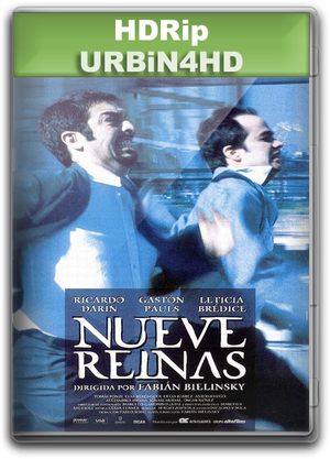 Nueve Reinas 2000 HDTV Xvid AC3 Latino Castellano URBiN4HD Eng Spa Subs