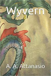 Wyvern by A A Attanasio MOBI