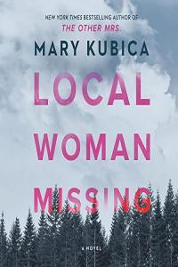 Local Woman Missing Mary Kubica 2021 miok Audiobook Thriller
