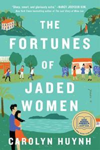 The Fortunes of Jaded Women A Novel by Carolyn Huynh EPUB