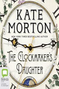 The Clockmaker s Daughter Kate Morton
