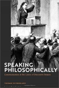 Speaking philosophically Communication at the Limits of Discursive Reason DevCourseWeb
