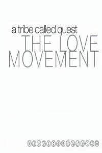A Tribe Called Quest The Love Movement 1998