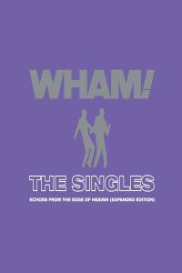 Wham The Singles Echoes from the Edge of Heaven 2023 Pop Flac 24 44