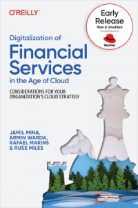 Digitalization of Financial Services in the Age of Cloud Fourth Early Release DevCourseWe