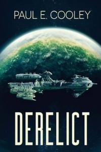 Derelict Saga 1 4 Paul E Cooley
