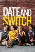 Date and Switch 2014 1080p BrRip x264 YIFY