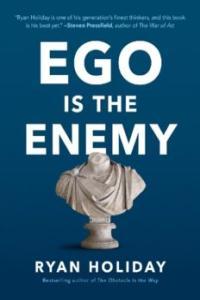 Ryan Holiday Ego is the Enemy eBook