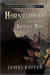 Hornblower and the Journey Home by James Keffer MOBI