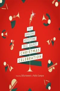 The Amazing Keystone Big Band Christmas Celebration 2021 Mp3 320kbps PMEDIA