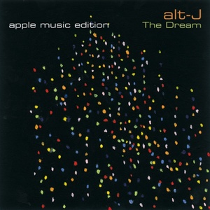 Alt-J - The Dream (Apple Music Edition) (2022) Mp3 320kbps [PMEDIA] ⭐️
