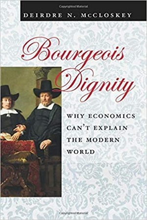[ FreeCourseWeb ] Bourgeois Dignity - Why Economics Can't Explain the Modern World