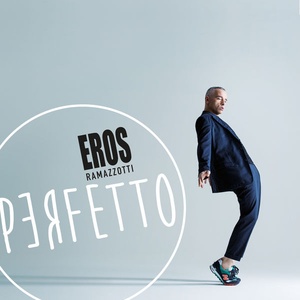 Eros Ramazzotti - Perfetto (2015 - Pop) [Flac 24-44]