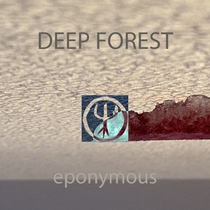 Deep Forest - Eponymous (Version 2021) (2021) Mp3 320kbps [PMEDIA] ⭐️