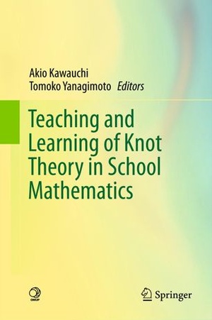 [ FreeCourseWeb ] Teaching and Learning of Knot Theory in School Mathematics